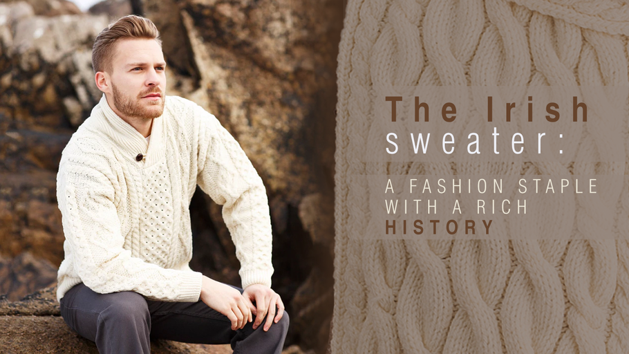 The Irish sweater: a fashion staple with a rich history